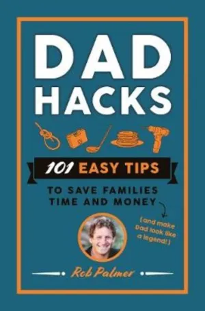 Dad Hacks